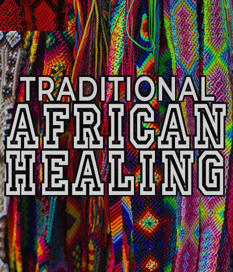 Traditional African Healing