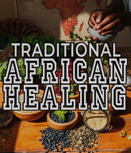 Traditional African Healing